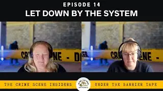 14 - Ange's True Crime Story: Assault & Criminal Justice Failures