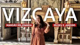 VIZCAYA MUSEUM AND GARDENS | Tour na mansão histórica em Miami