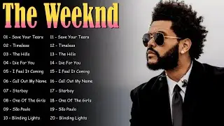 The Weeknd Album || The Weeknd Top Songs || The Weeknd Full Album Collection