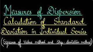 Measures of Dispersion-Part 10-Calculation of Standard Deviation in Individual Series |B.Com| M.Com|
