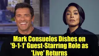 Mark Consuelos Dishes on '9-1-1' Guest-Starring Role as 'Live' Returns