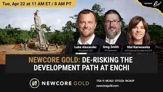 Newcore Gold: De-Risking the Development Path at Enchi