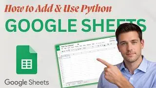 How to Add & Use Python in Google Sheets (Updated 2026 Step-by-Step Beginner Guide)