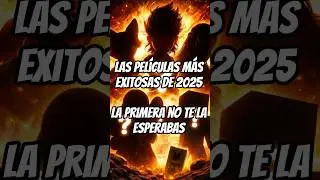 Estoy seguro que no conoc&iacute;as la pel&iacute;cula m&aacute;s exitosa del 2025! #movies #cine #sabiasque
