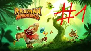 Rayman Adventures прохождение часть 1 (без комментариев) взлом версия плейлист в описании