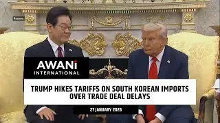 Trump hikes tariffs on South Korean imports over trade deal delays