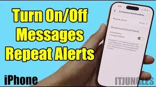 How to Turn On/Off Messages Repeat Alerts on iPhone