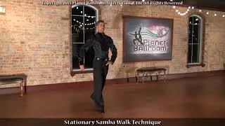 Planet Ballroom&reg; - Bronze 3 & 4 - SAMBA - Technique - Stationary Samba Walks Technique