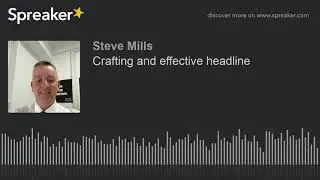 Crafting and effective headline