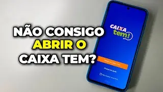 NÃO CONSIGO ENTRAR NO CAIXA TEM - RESOLVIDO 2025
