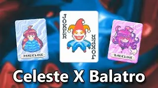Continuing my Celeste and Balatro Mashup Game