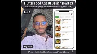 Flutter Food App UI Design (Part 2): Build a Modern Food Delivery UI |Dhisida App Cunto(Qaybta 2aad)