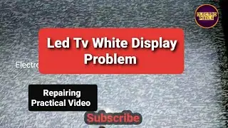 Led Tv White Screen problem Repairing with Practical || White shading picture. Display white screen