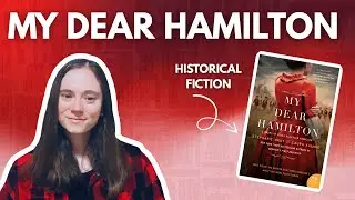 My Dear Hamilton by Stephanie Dray and Laura Kamoie | Book Review | Light Spoilers