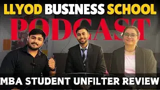 LLYOD BUSINESS SCHOOL MBA Insider Shares Top Tips for Success!