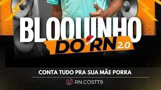 Bloquinho do RN 2.0 | Ritmada dos Paredões 