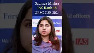 Saumya Mishra IAS How She Cracked UPSC 2024 with Rank 18