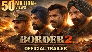 Border 2 Official Trailer Sunny Deol's Most Powerful Comeback