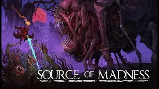 Source of Madness Gameplay