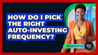 How Do I Pick The Right Auto-Investing Frequency?