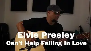 Elvis Presley - Can't Help Falling in Love Acoustic Guitar Cover | Anwyll Music
