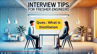 Interview tips for Fresher Chemical Engineering Students
