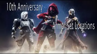 10th Anniversary Armor Set Locations [Destiny 2 The Final Shape]