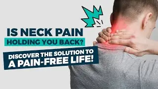 The Approach to Treating Neck Pain at Physiowell