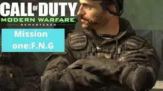 CALL OF DUTY Modern Warfare Remastered(walkthrough):F.N.G mission one.