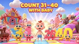 Learn Numbers 31&ndash;40 with Baby | Candy World 3D Counting Song for Kids | Fun Educational Video
