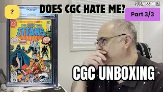 CGC Comic Unboxing | When Grading Goes Completely Off the Rails | Is it personal... (Sub 14 part 3)