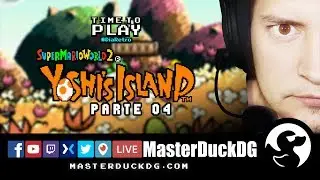 TIME TO PLAY - Super Mario World 2 Yoshis Island Parte 04