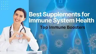 Best Supplements for Immune System Health 🛡️ Top Immune Boosters & Foods to Stay Healthy Naturally!