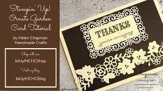 Stampin&rsquo; Up! Ornate Garden Card Tutorial by Helen Chapman Handmade Crafts