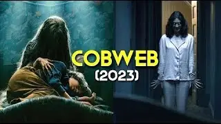 Cobweb (2023) Horror Movie EXPLAINED in Hindi Urdu | اردو/ हिन्दी