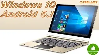 ✔ Планшет Teclast Tbook 10. Windows 10 + Android 5.1 ($179). Gearbest