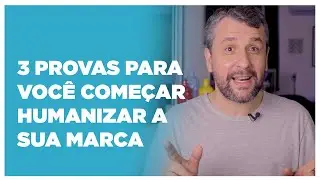 #010 -  Entenda porque você precisa humanizar a sua marca
