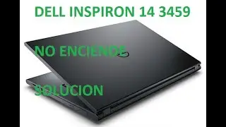 REPARACIÓN LAPTOP DELL P60G  NO ENCIENDE-EN LA PRACTICA