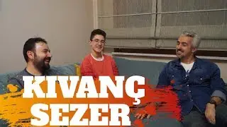 KIVANÇ SEZER/BABAMIN KANATLARI/BABA&OĞUL SOHBETLER#11