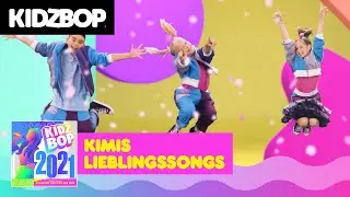 KIDZ BOP Kimis Lieblingssongs auf KIDZ BOP 2021! [Episode 6]