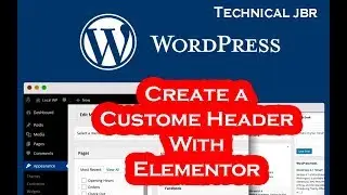 How to Create Your Own Custom Header with Elementor - Technical JBR