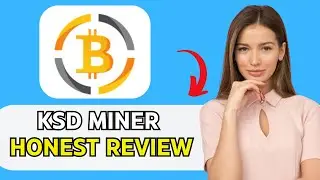 KSD MINER HONEST REVIEW: LEGIT CLOUD MINING PLATFORM OR JUST ANOTHER CRYPTO SCAM?