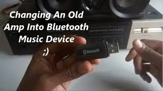 Changing An Old Amplifier Into Bluetooth Music Device