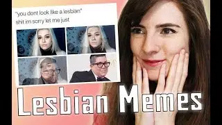 Laughing at Lesbian Memes