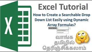 How to Create a Searchable Dropdown List in Excel | MS Excel Tutorial - Tamil | Naalum Pagirvom