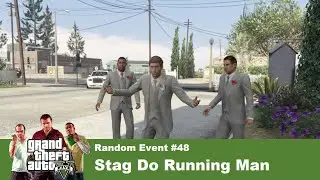 GTA 5 - Random Event #48 - Stag Do Running Man