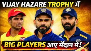 Vijay Hazare Trophy में STAR POWER 🔥 Gill, Kohli, Rahul, Jadeja | Full Update | Cricket Mantra 360
