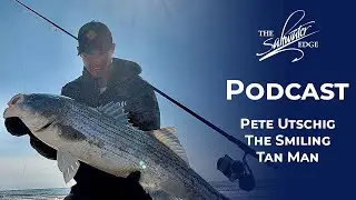 Searching The Surf For The Magic Hour - Pete Utschig Saltwater Edge Podcast