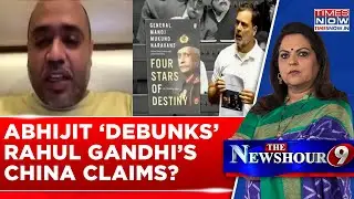 Abhijit Iyer-Mitra 'Fact-Checks' Rahul Gandhi's China Chapter As LoP 'Books' Govt Quoting Naravane