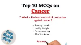 Top 10 Important Multiple Choice Questions (MCQs) on Cancer for Health exams